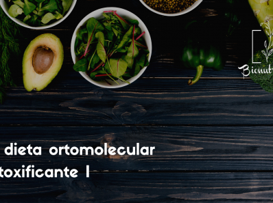 La dieta ortomolecular detoxificante I-Bionutrición Ortomolecular