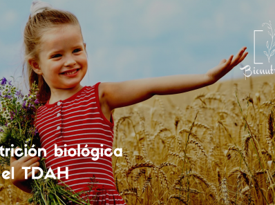 Nutrición biológica en el TDAH-Bionutrición Ortomolecular