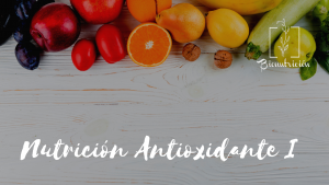 Nutrición Antioxidante 1- Bionutricion Ortomolecular