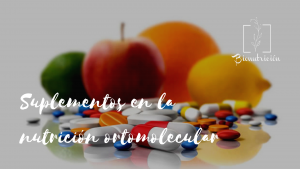 Megadosis de suplementos en la nutrición ortomolecular- Bionutricion Ortomolecular 2